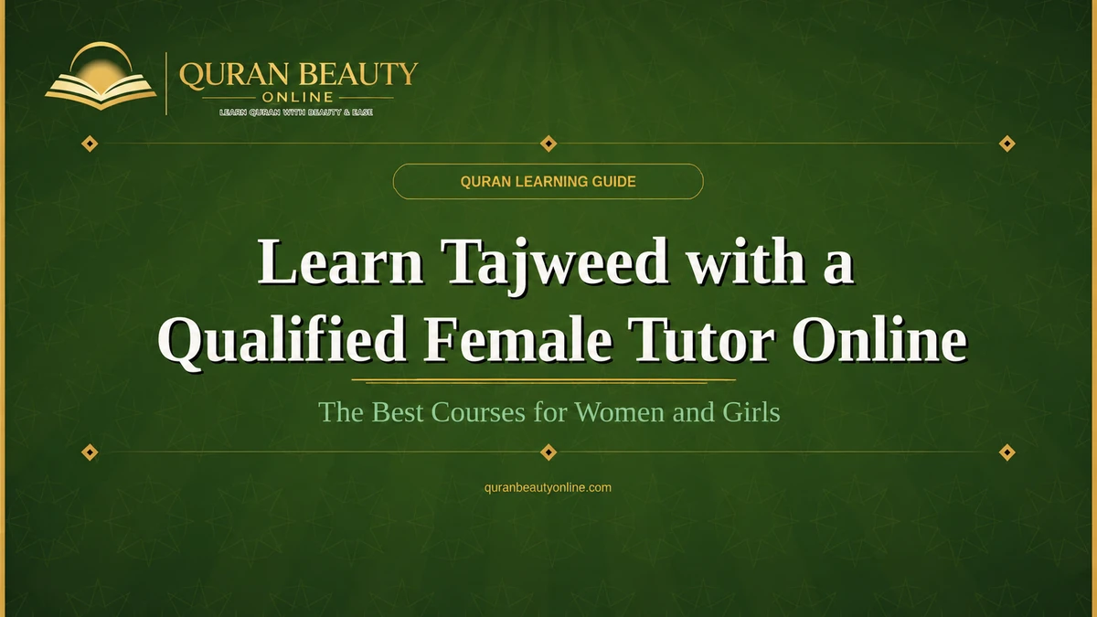 Learn Tajweed with a qualified female tutor online for women and girls