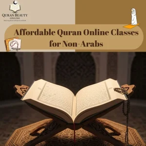Affordable Online Quran Classes for Non-Arabic Speakers
