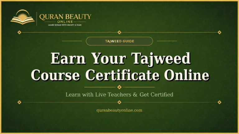 Earn Your Tajweed Certification Online