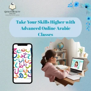 Take Your Skills Higher with Advanced Online Arabic Classes  