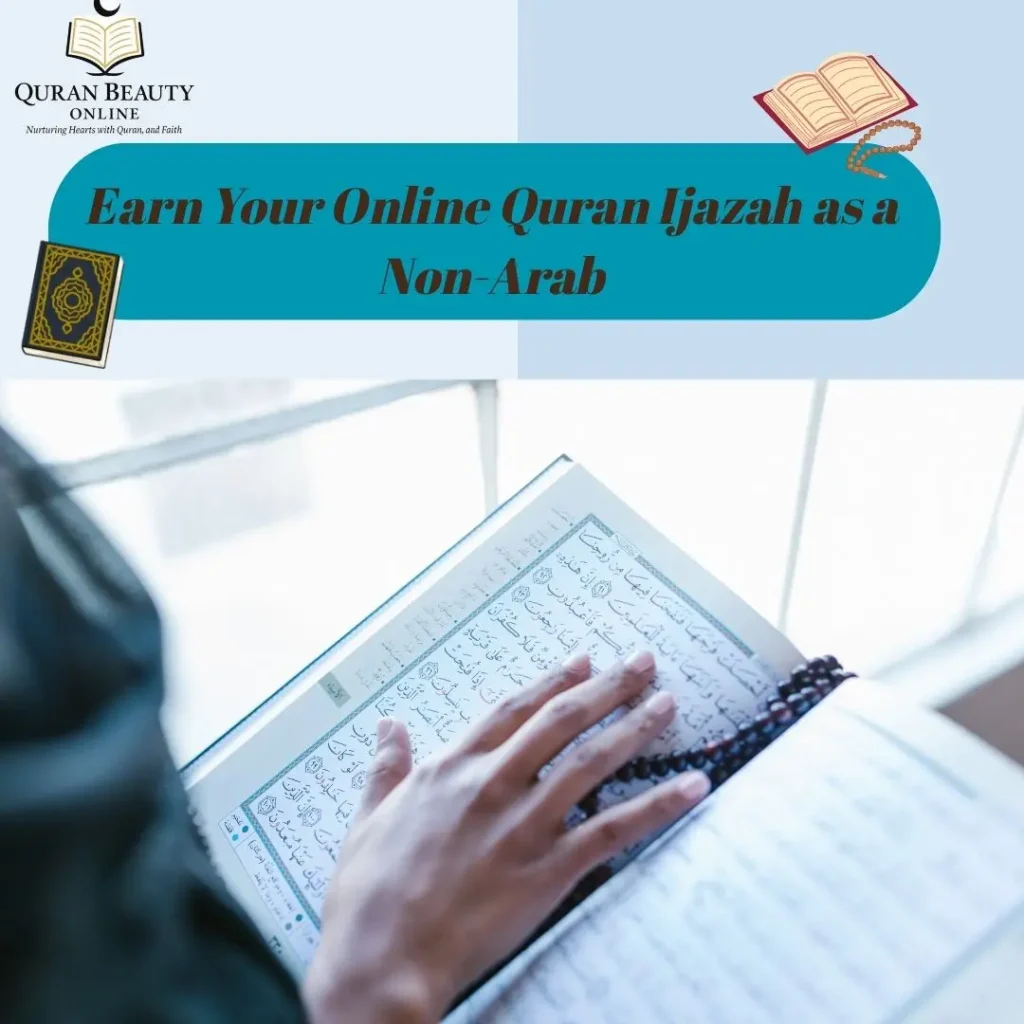 Earn Your Online Quran Ijazah as a Non-Arab
