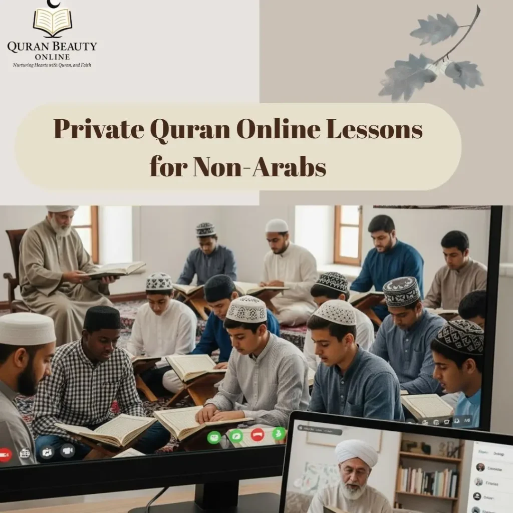 Private Quran Online Lessons for Non-Arabs