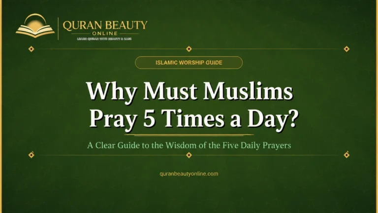 Why must Muslims pray 5 times a day guide
