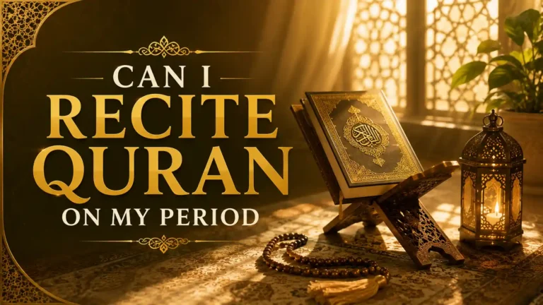 can i recite quran on my period