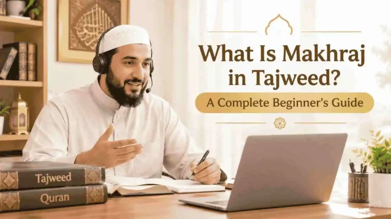 What is Makhraj in Tajweed