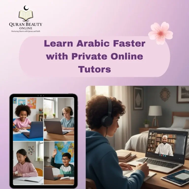 Learn Arabic Faster with Private Online Tutors
